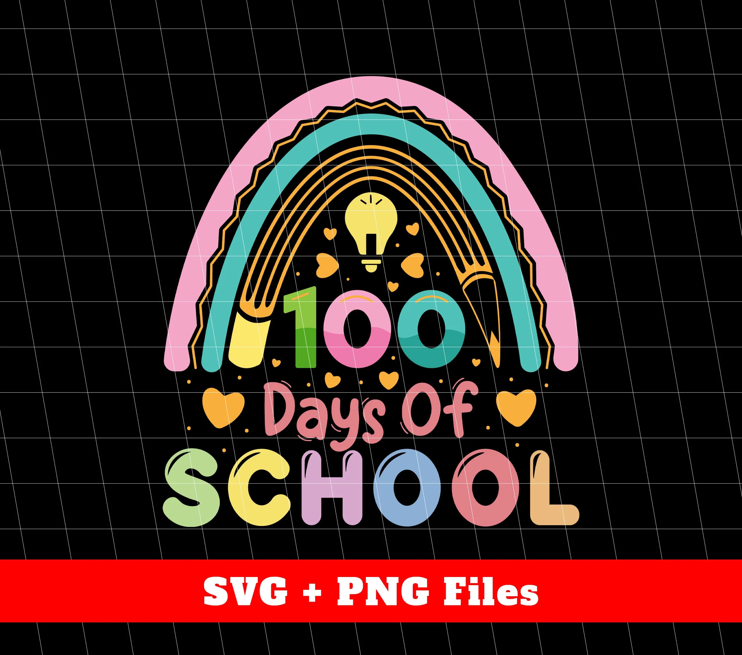 100 Days Of School, Rainbow School, Back To School, Svg Files, Png Sublimation