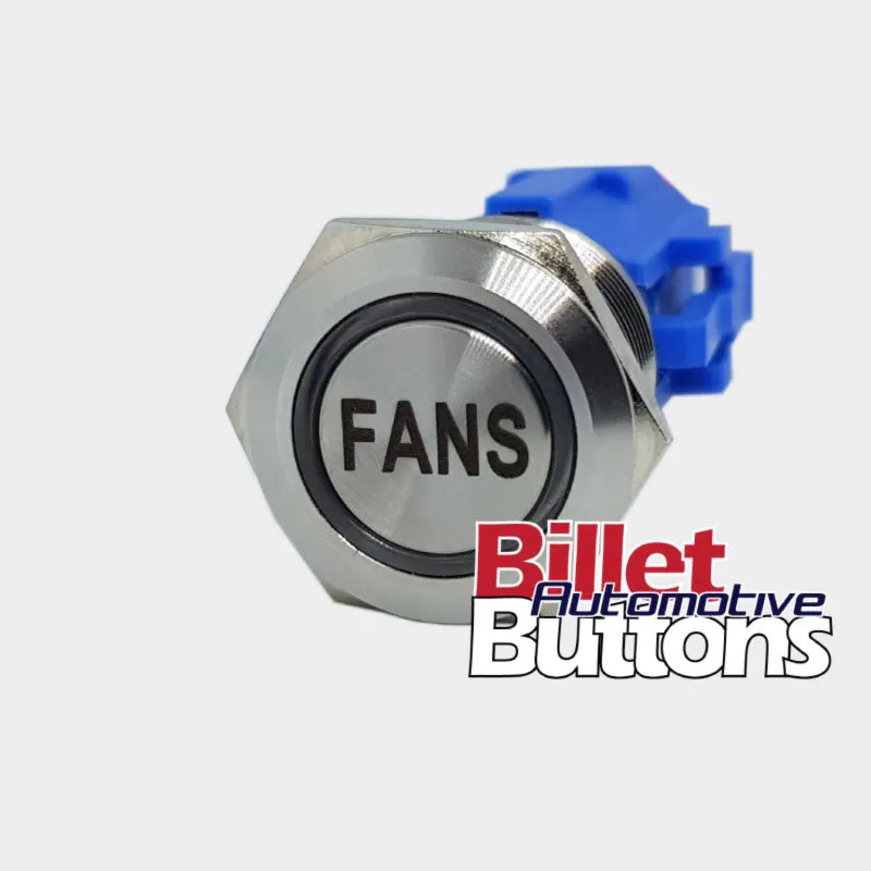 19mm 'FANS' Billet Push Button Switch Thermo fans