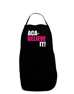 Aca Believe It Dark Adult Apron