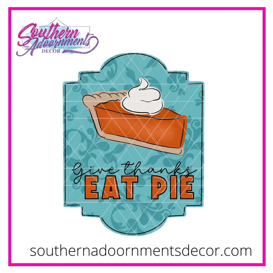 Eat Pie Template & Digital Cut File