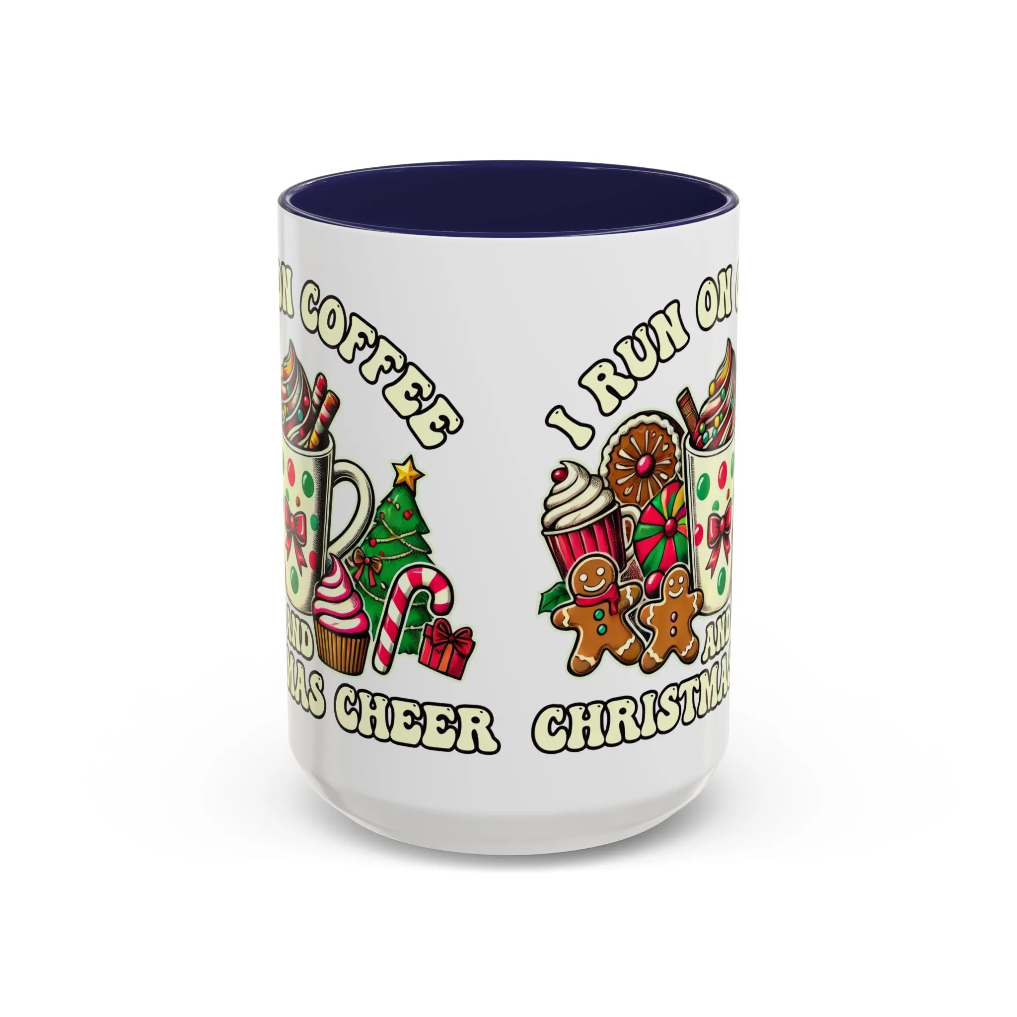 Festive Holiday Coffee Mug - I Run on Coffee and Christmas Cheer