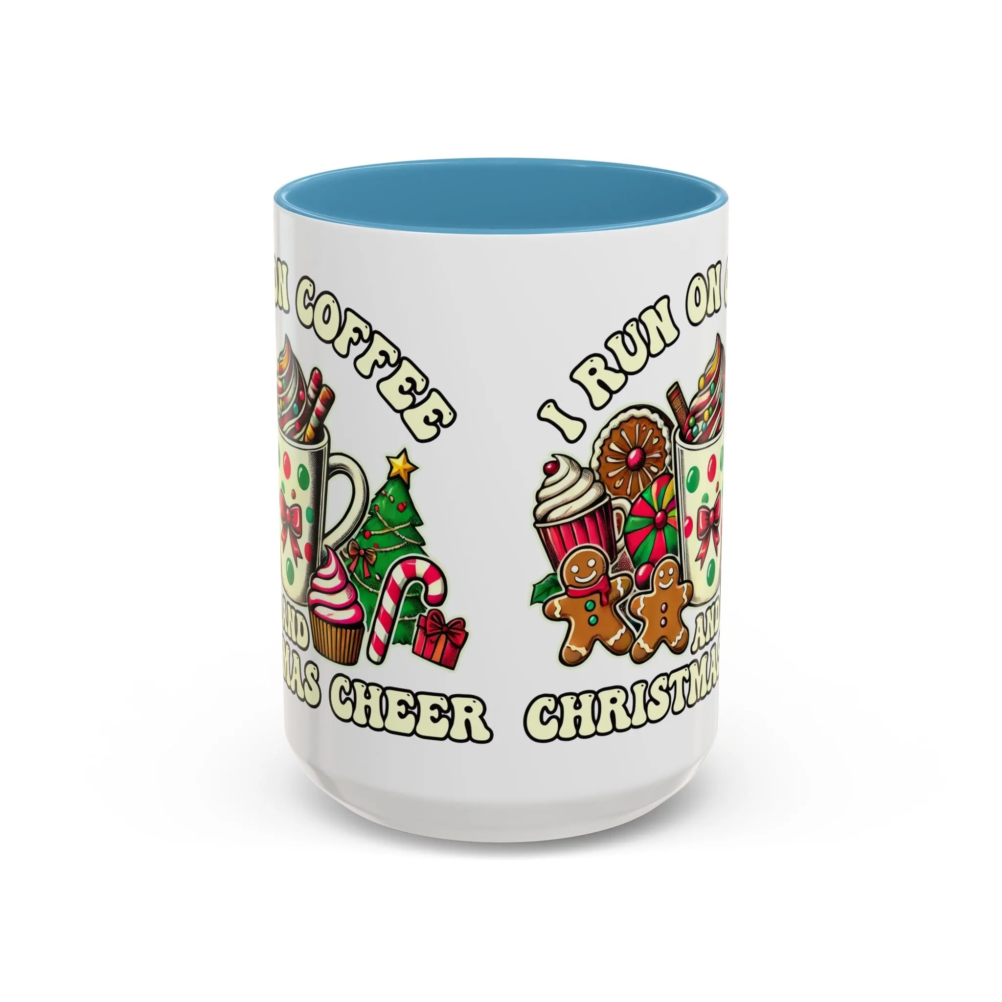 Festive Holiday Coffee Mug - I Run on Coffee and Christmas Cheer