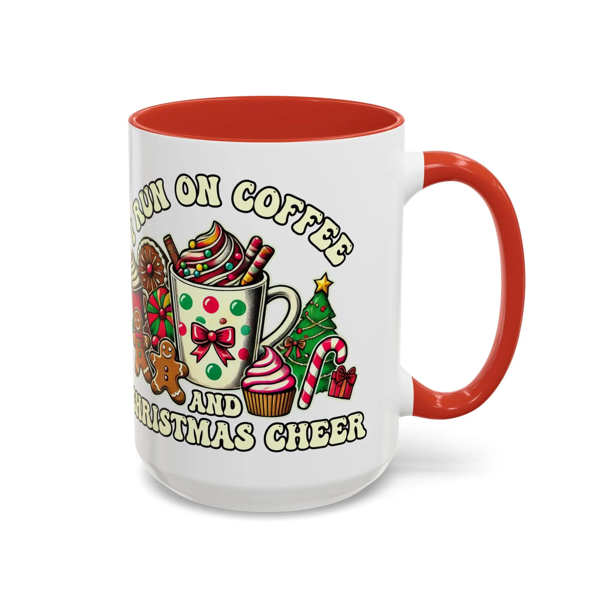 Festive Holiday Coffee Mug - I Run on Coffee and Christmas Cheer