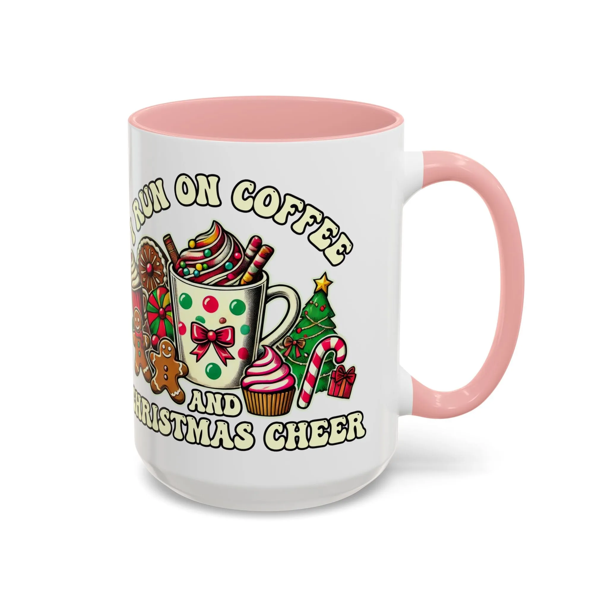 Festive Holiday Coffee Mug - I Run on Coffee and Christmas Cheer