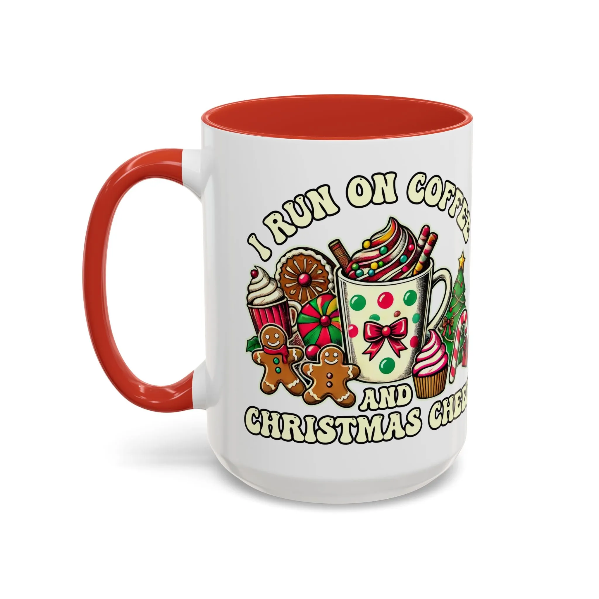 Festive Holiday Coffee Mug - I Run on Coffee and Christmas Cheer