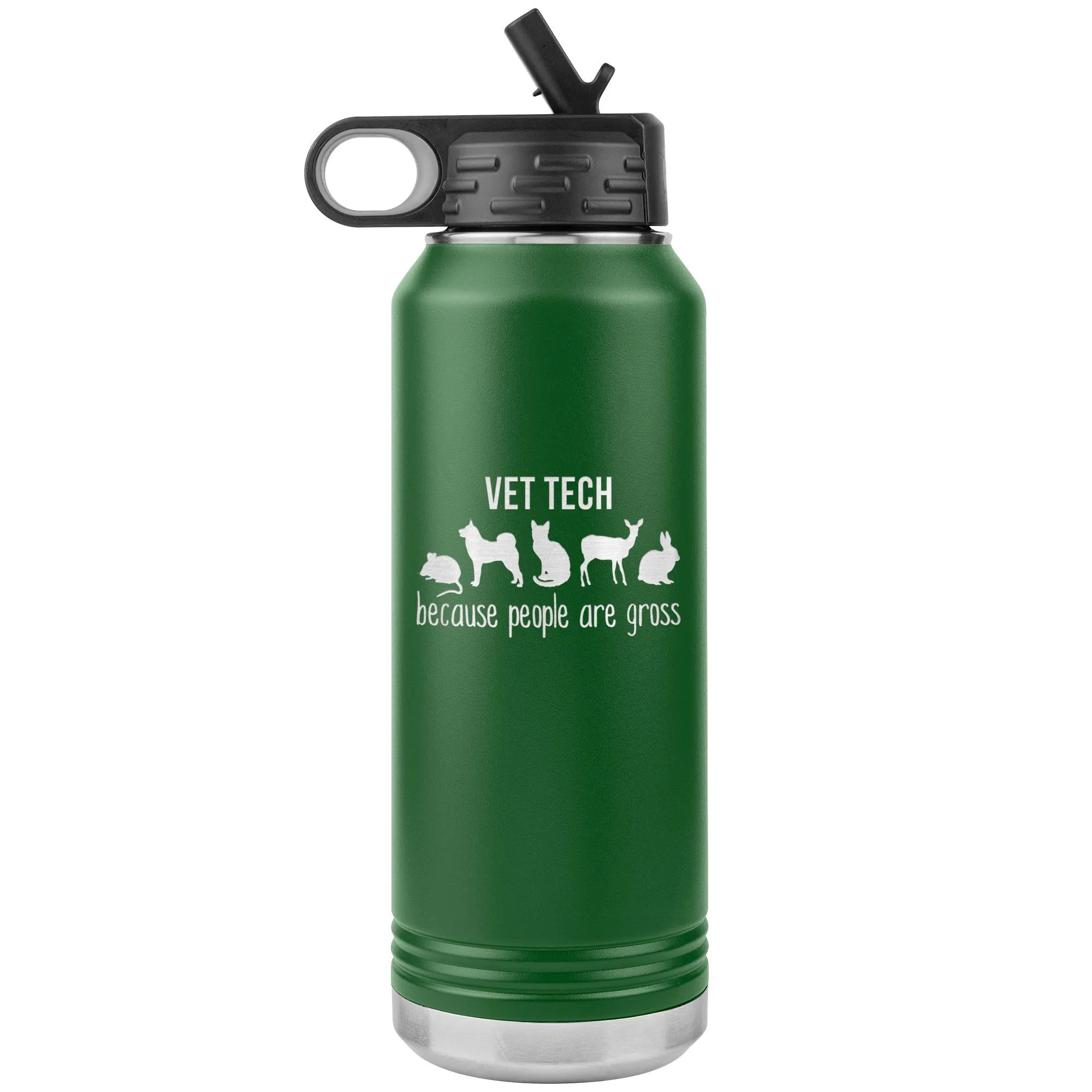 Vet tech, because people are gross Water Bottle Tumbler 32 oz