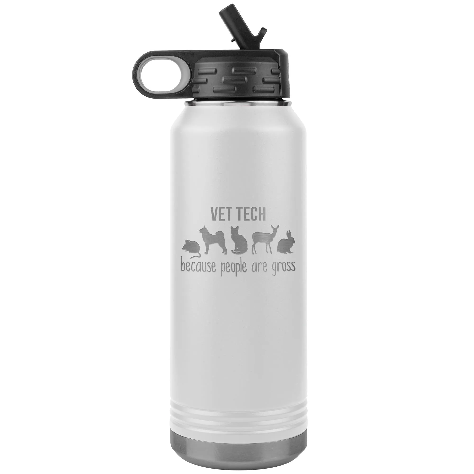 Vet tech, because people are gross Water Bottle Tumbler 32 oz