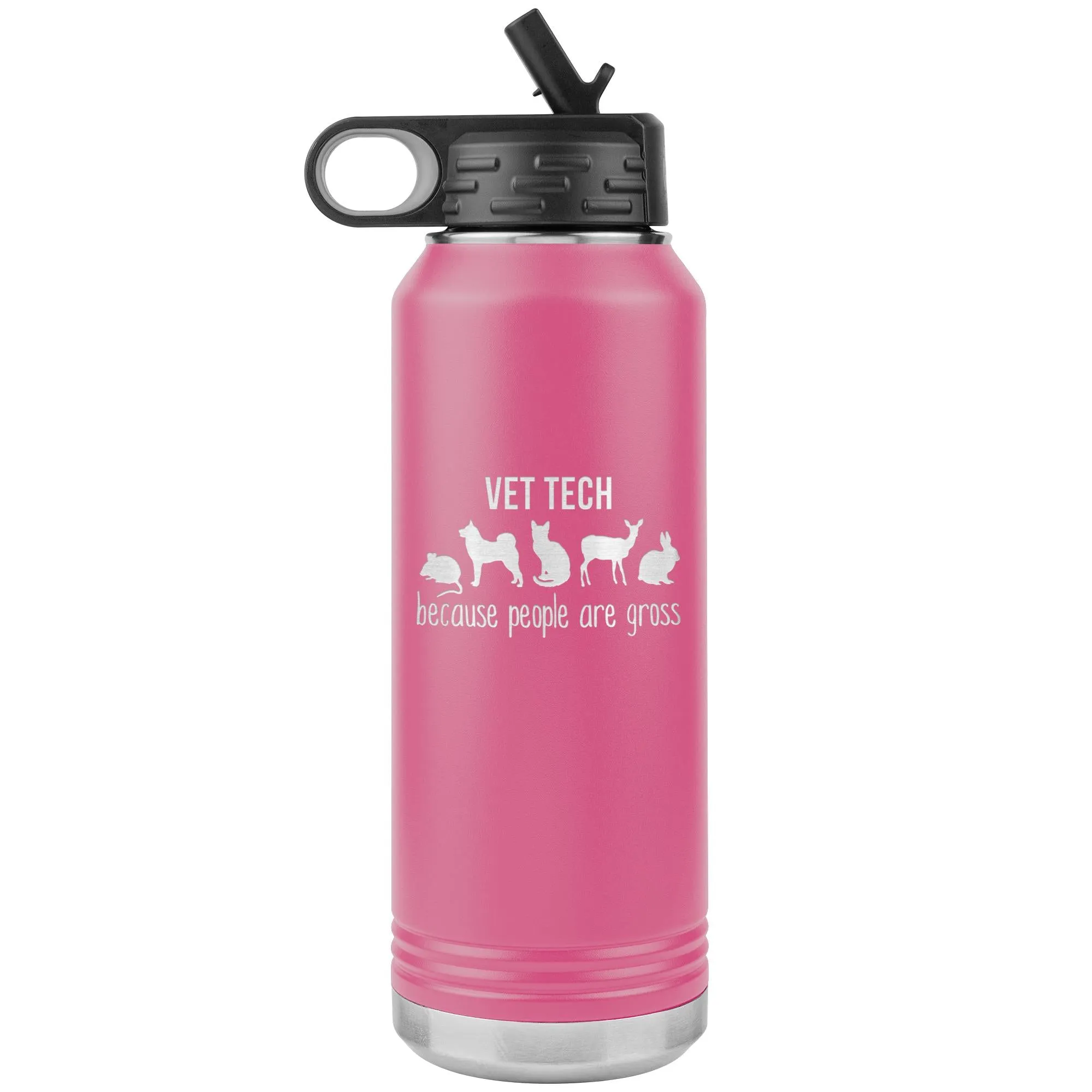 Vet tech, because people are gross Water Bottle Tumbler 32 oz