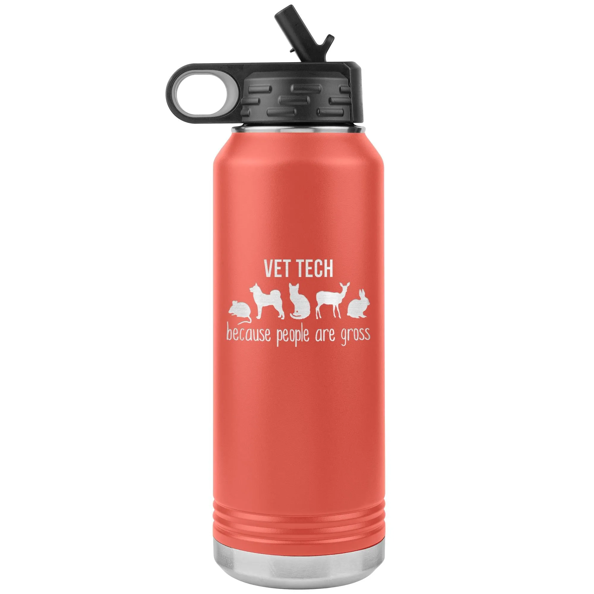 Vet tech, because people are gross Water Bottle Tumbler 32 oz