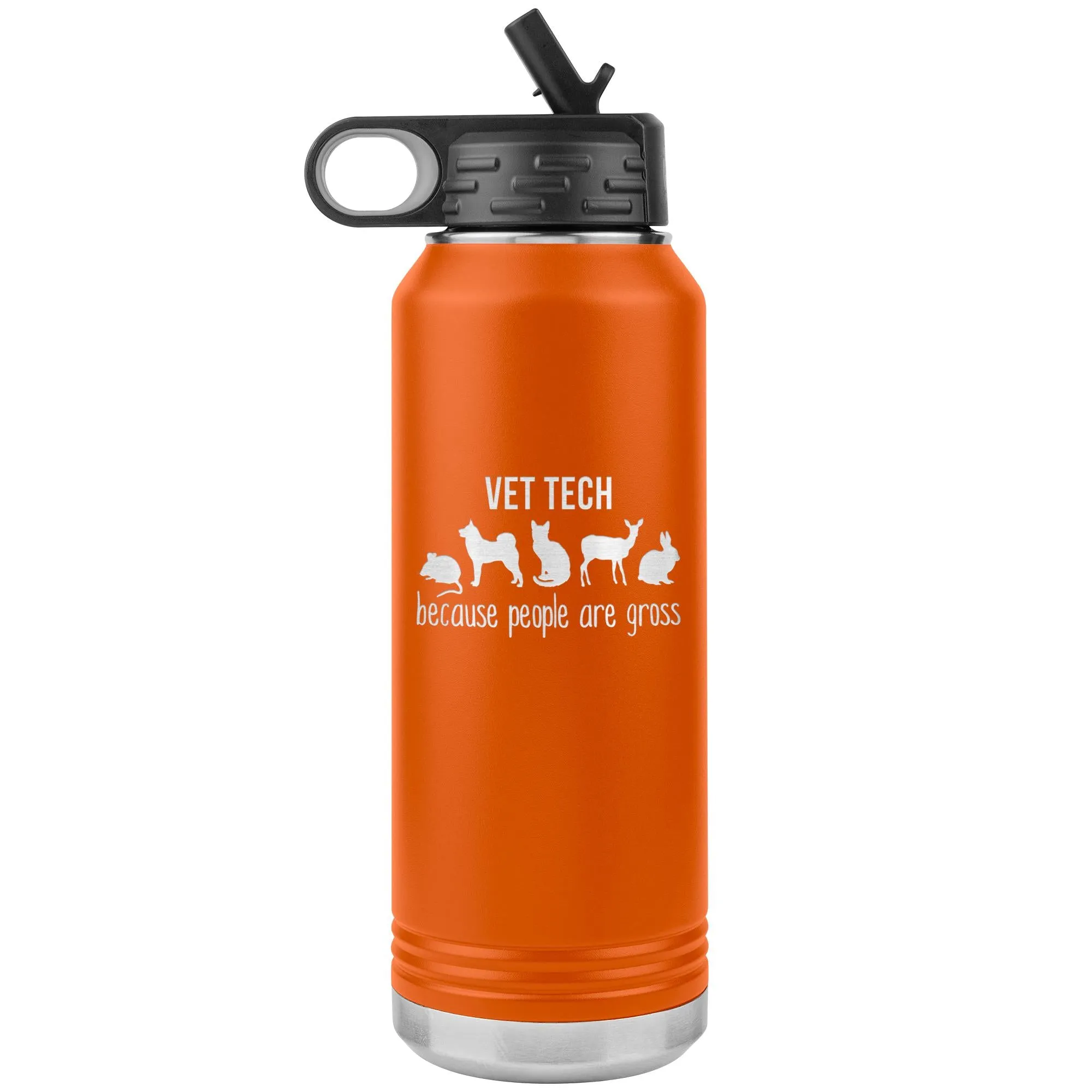 Vet tech, because people are gross Water Bottle Tumbler 32 oz